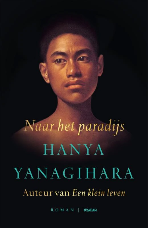 Naar het paradijs – Hanya Yanagihara – boek cover