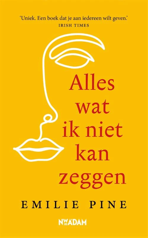 Alles wat ik niet kan zeggen – Emilie Pine – boek cover
