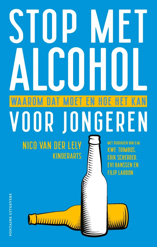 Stop met alcohol voor jongeren – Nico van der Lely – boek cover
