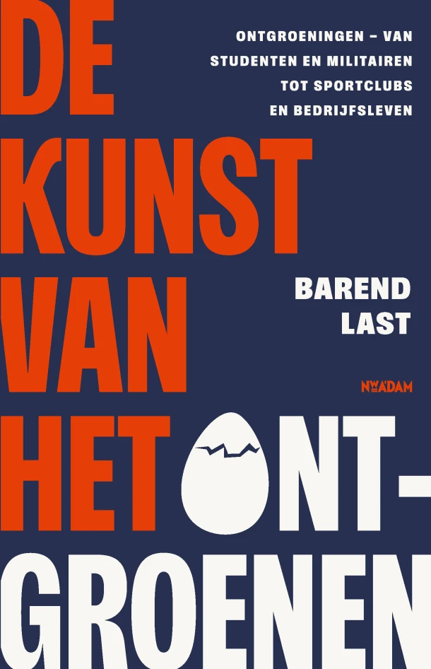 De kunst van het ontgroenen – Barend Last – boek cover