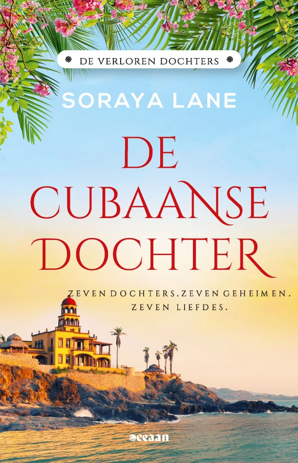 De Cubaanse dochter – Soraya Lane – boek cover