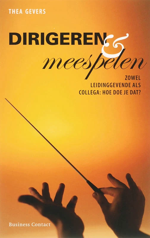 Dirigeren en meespelen ā Thea Gevers ā boek cover