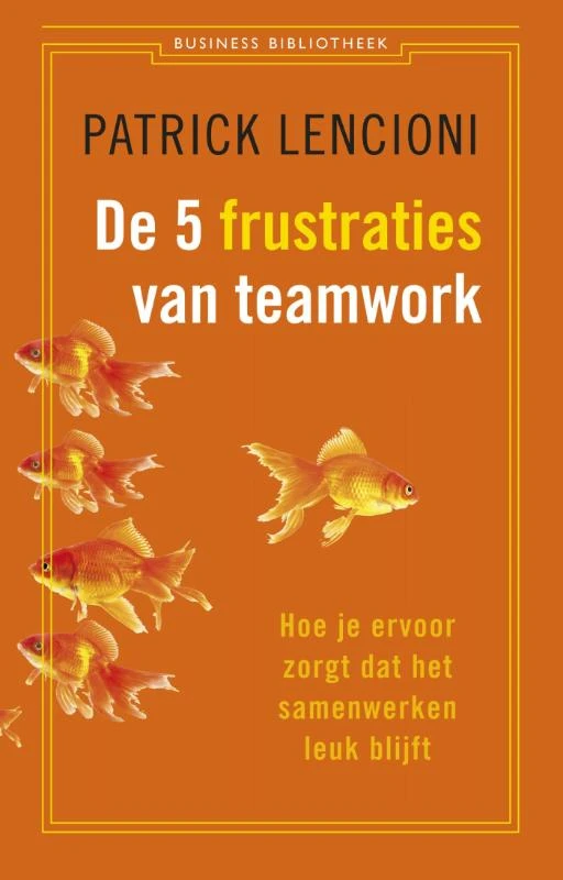 De 5 frustraties van teamwork – Patrick Lencioni – boek cover