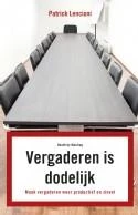Vergaderen is dodelijk ā Patrick Lencioni ā boek cover