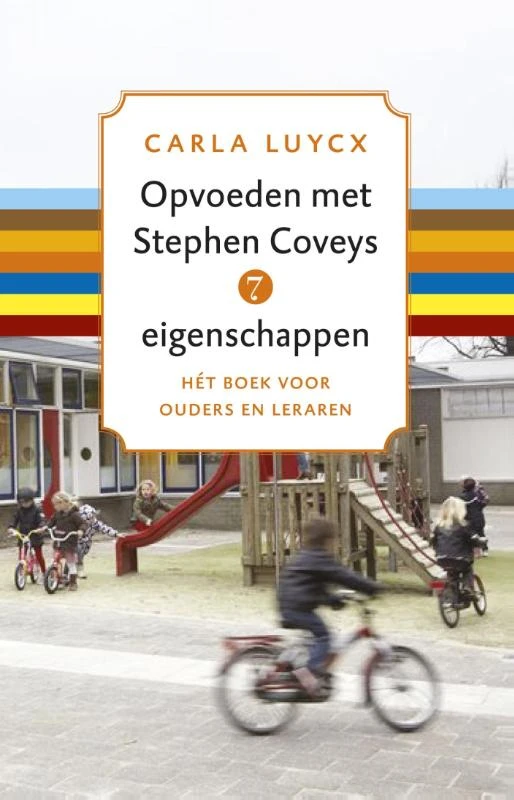 Opvoeden met Stephen Coveys 7 eigenschappen – boek cover