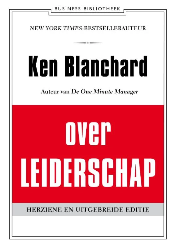 Ken Blanchard over leiderschap – Ken Blanchard – boek cover