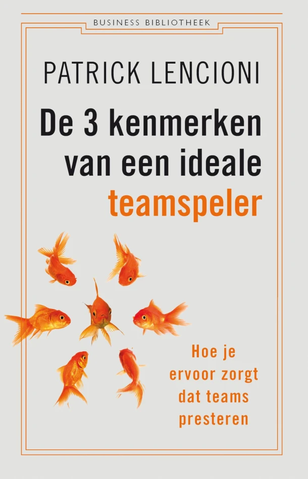 De 3 kenmerken van een ideale teamspeler – Patrick Lencioni – boek cover
