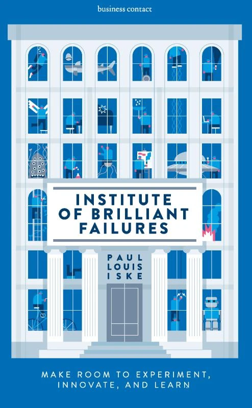 Institute of Brilliant Failures – Paul Louis Iske – boek cover
