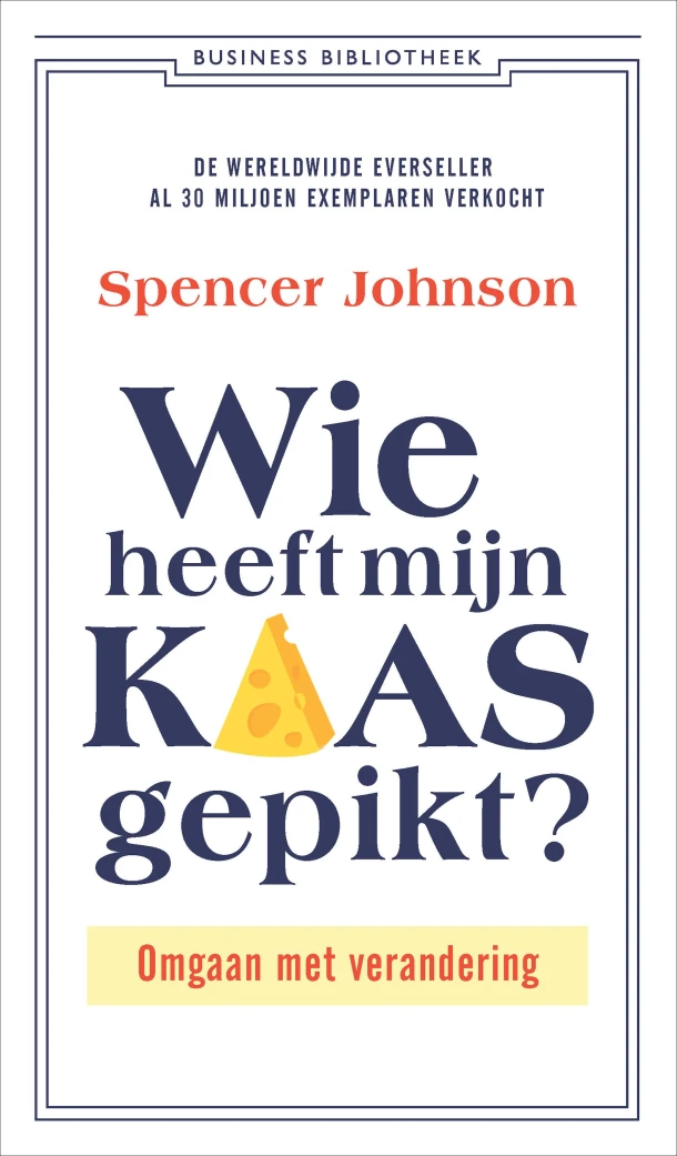 Wie heeft mijn kaas gepikt? – Spencer Johnson – boek cover