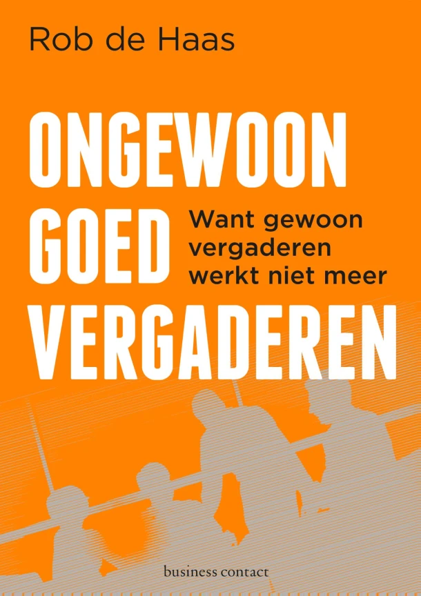 Ongewoon goed vergaderen – Rob de Haas – boek cover