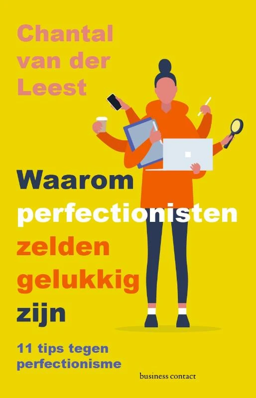 Waarom perfectionisten zelden gelukkig zijn – Chantal van der Leest – boek cover