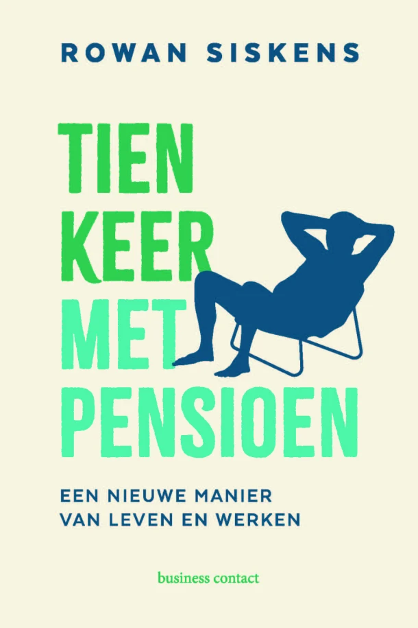 Tien keer met pensioen – Rowan Siskens – boek cover