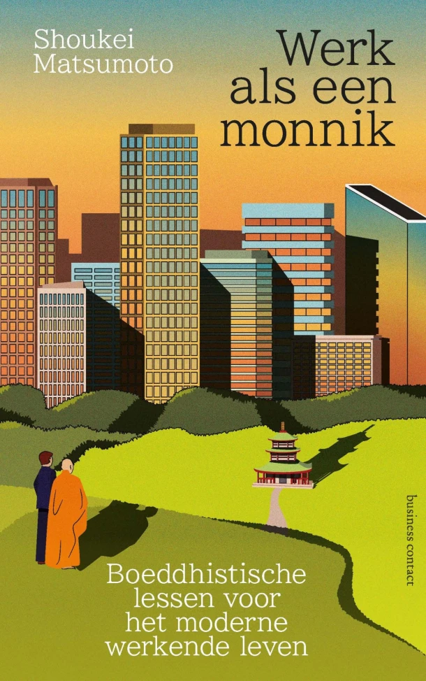 Werk als een monnik – Shoukei Matsumoto – boek cover
