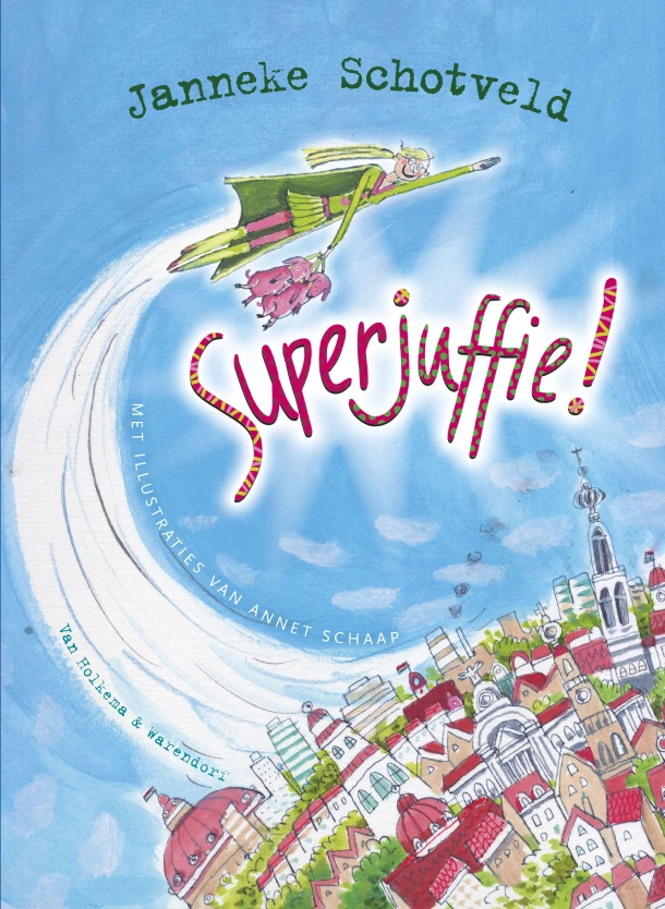 Superjuffie! – Janneke Schotveld – boek cover