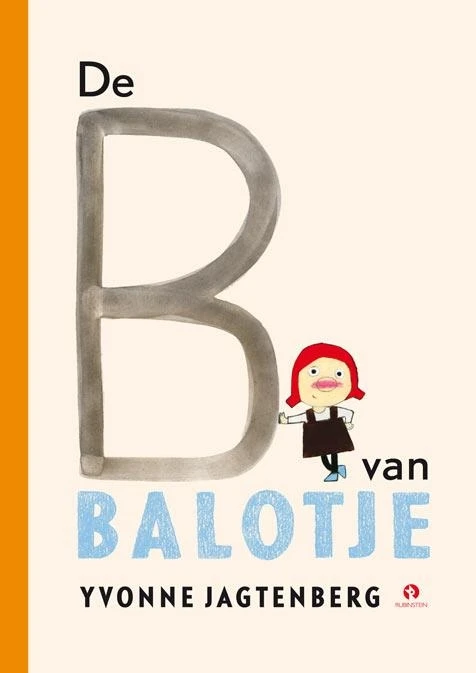 De B van Balotje! – Yvonne Jagtenberg – boek cover