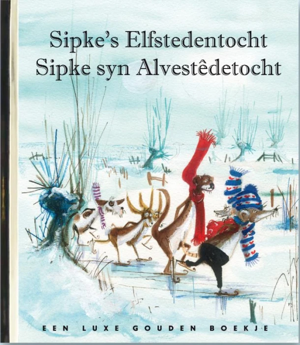 Sipke's Elfstedentocht - Sipke syn Alvestêdetocht – Lida Dijkstra – boek cover