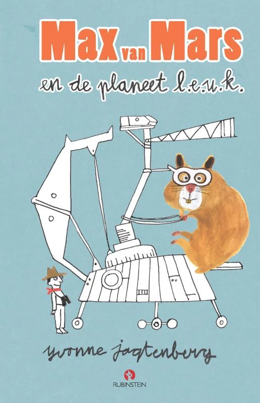 Max van Mars en de planeet l.e.u.k. – Yvonne Jagtenberg – boek cover