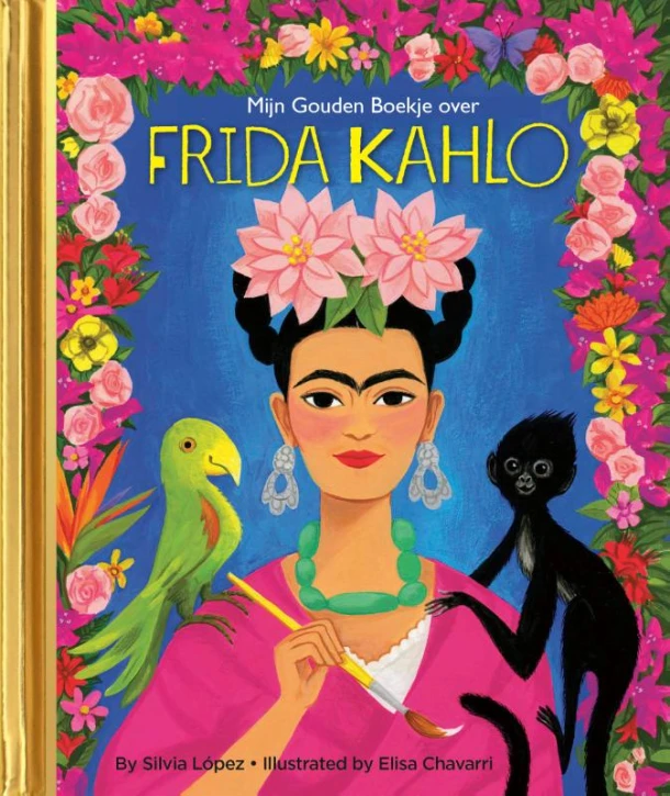 Mijn Gouden Boekje over Frida Kahlo – Silvia Lopez – boek cover
