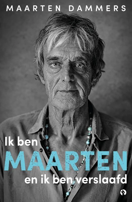 Ik ben Maarten en ik ben verslaafd – Maarten Dammers – boek cover