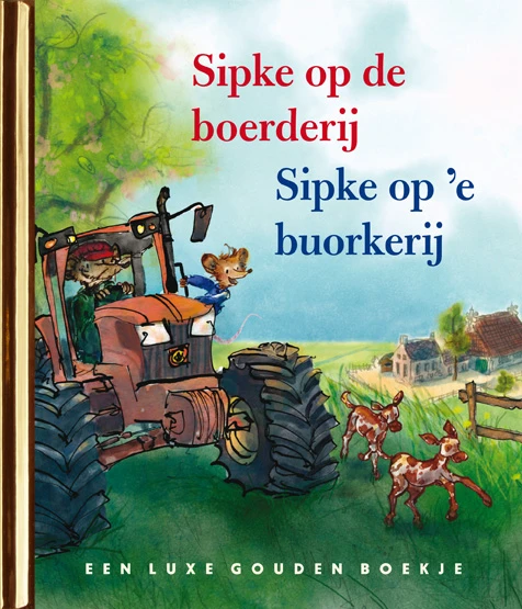 Sipke op de boerderij/ Sipke op 'e buorkerij – Lida Dijkstra – boek cover