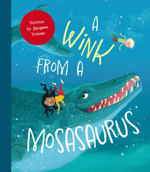 A Wink of a Mosasaurus – Jacques Vriens – boek cover