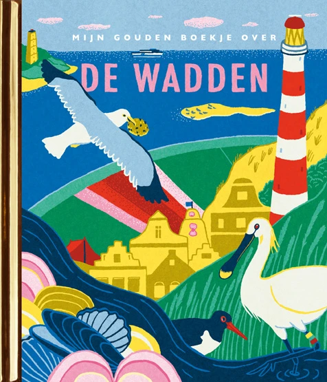 Mijn Gouden Boekje over de Wadden – Jet Bakels – boek cover