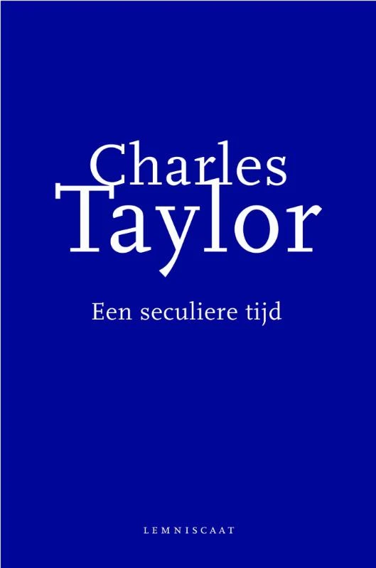 Een seculiere tijd – Charles Taylor – boek cover