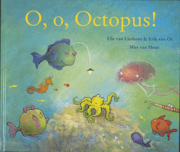 O, O, Octopus! – Elle van Lieshout – boek cover