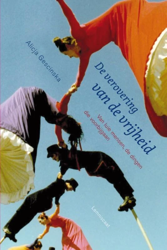 De verovering van de vrijheid – Alicja Gescinska – boek cover