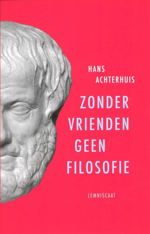 Zonder vrienden geen filosofie – Hans Achterhuis – boek cover