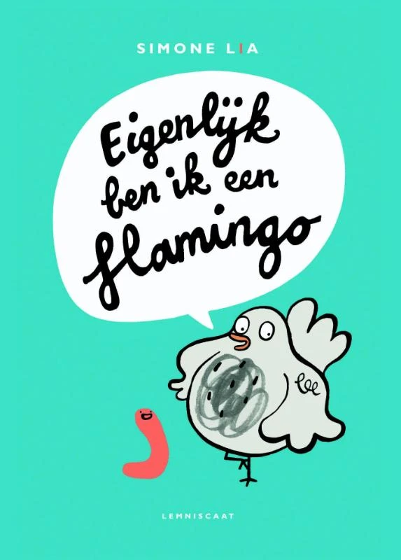 Eigenlijk ben ik een flamingo – Simone Lia – boek cover