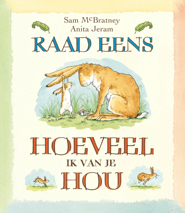 Raad eens hoeveel ik van je hou – Sam McBratney – boek cover