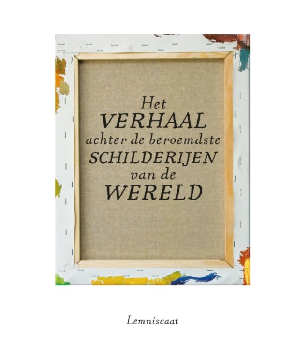 Het verhaal achter de beroemdste schilderijen van de wereld – Charlie Ayres – boek cover