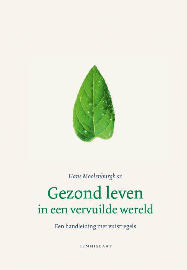Gezond leven in een vervuilde wereld – Hans Moolenburgh – boek cover