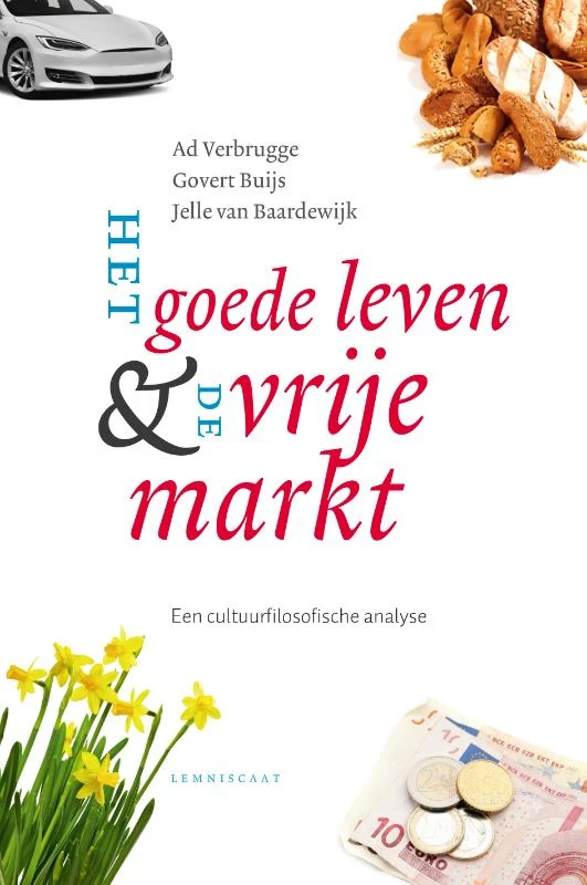 Het goede leven & de vrije markt – Ad Verbrugge – boek cover