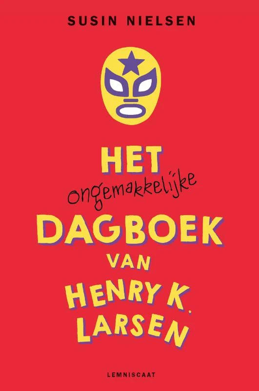 Het ongemakkelijke dagboek van Henry K. Larsen – Susin Nielsen – boek cover
