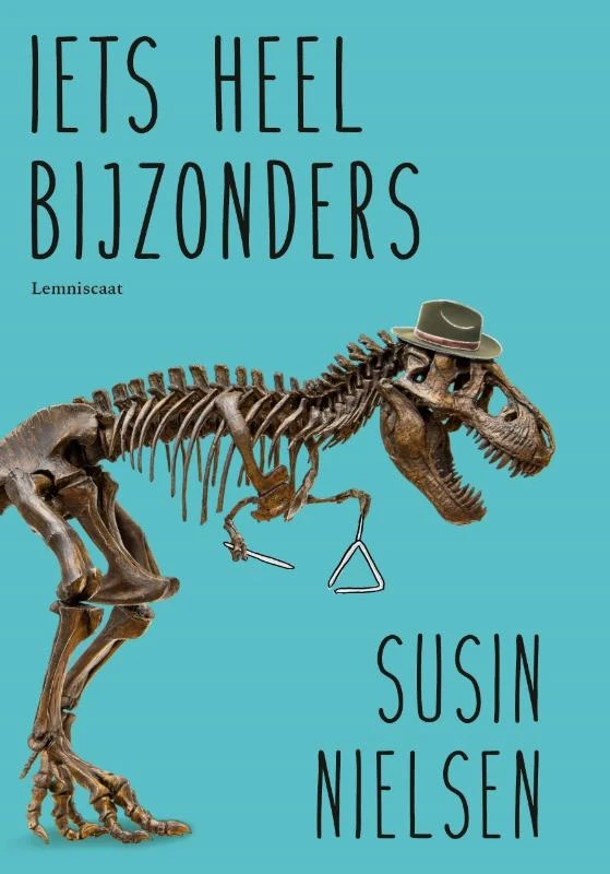 Iets heel bijzonders – Susin Nielsen – boek cover