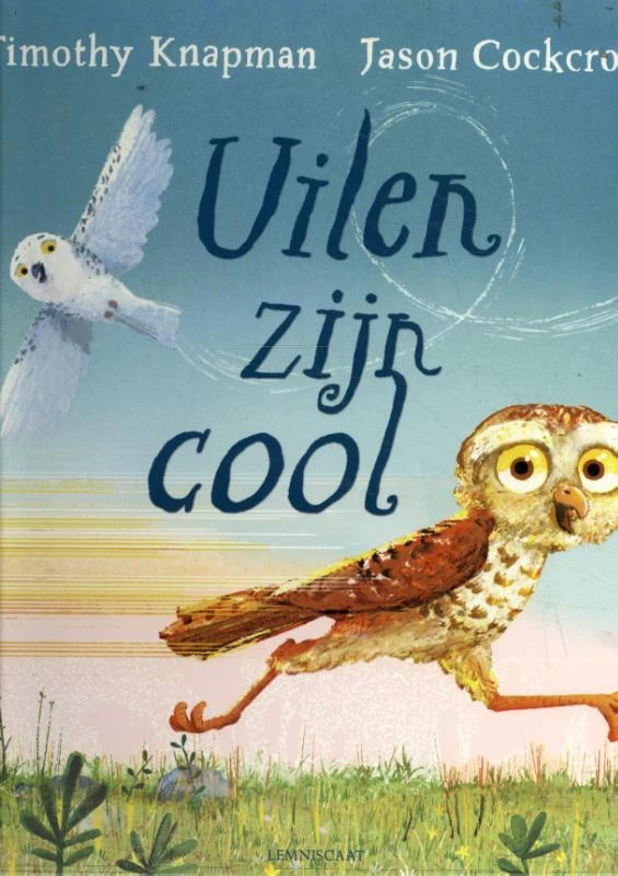 Uilen zijn cool – Timothy Knapman – boek cover