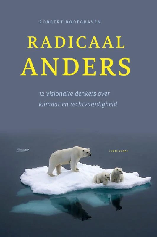 Radicaal anders – Robbert Bodegraven – boek cover