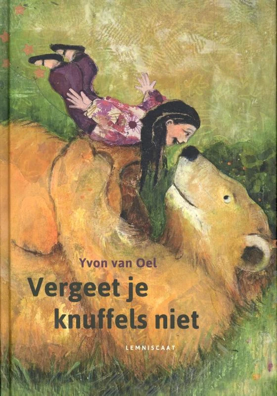 Vergeet je knuffels niet! – Yvon van Oel – boek cover