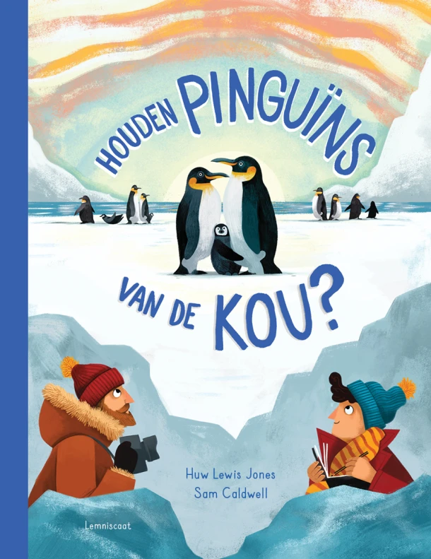 Houden pinguins van de kou? – Huw Lewis Jones – boek cover