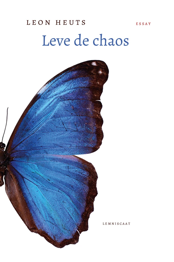 Leve de chaos – Leon Heuts – boek cover