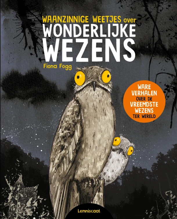 Waanzinnige weetjes over wonderlijke wezens – Fiona Fogg – boek cover