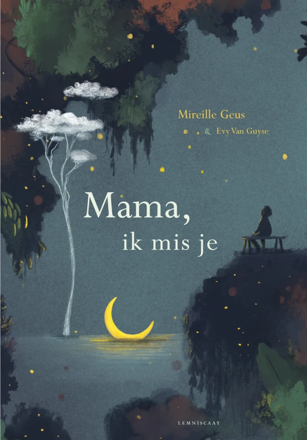 Mama, ik mis je – Mireille Geus – boek cover