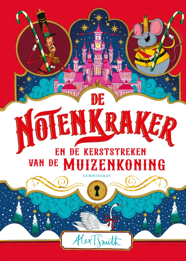 De Notenkraker en de kerststreken van de Muizenkoning – Alex T. Smith – boek cover