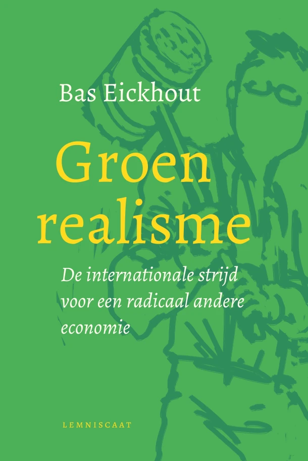 Groen realisme – Bas Eickhout – boek cover