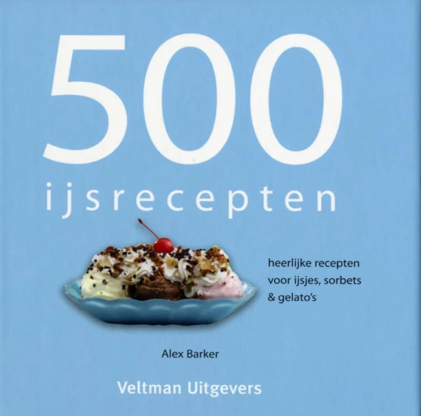 500 ijsrecepten – Alex Barker – boek cover