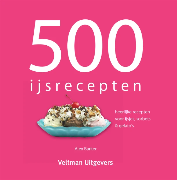500 ijsrecepten – Alex Barker – boek cover