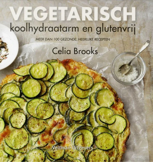 Vegetarisch, koolhydraatarm en glutenvrij – Celia Brooks – boek cover