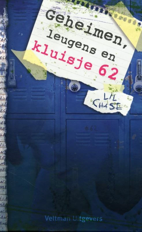 Geheimen, leugens en kluisje 62 – Lil Chase – boek cover